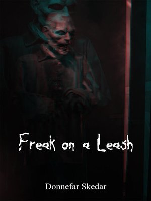 cover image of Freak on a Leash